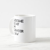 Phantastisch wie meine Schwiegertochter Kaffeetasse (Vorderseite Links)