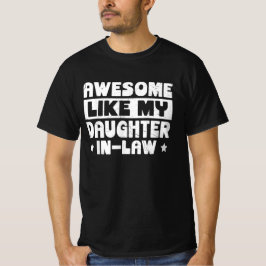 Phantastisch wie meine Schwiegertochter T-Shirt