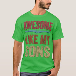 Phantastisch wie meine Söhne Funny Vathers Day Ges T-Shirt