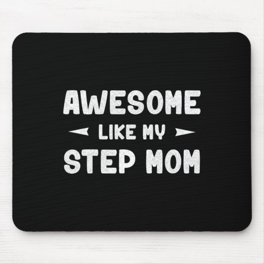 Phantastisch wie meine Step Mama Funny Mütter Day Mousepad (Vorne)