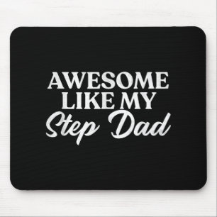 Phantastisch wie meine Stepdad Step-Sohn-Tochter i Mousepad