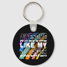 Phantastisch wie meine Tochter, buntes Familienang Schlüsselanhänger