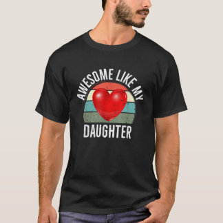 Phantastisch wie meine Tochter Funny Vatertag Gesc T-Shirt