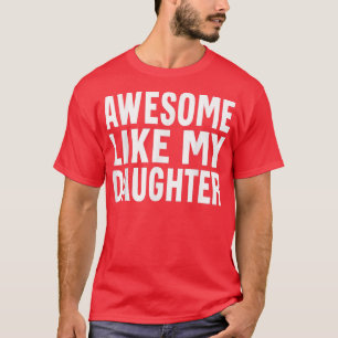 Phantastisch wie meine Tochter Funny Vintager Vate T-Shirt