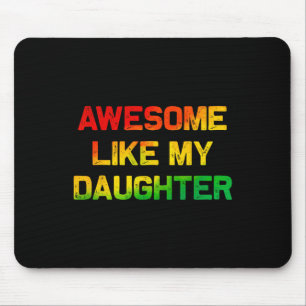 Phantastisch wie meine Tochter Gifts Vathers Day J Mousepad