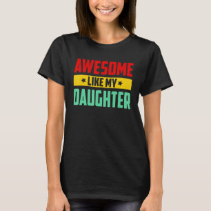 Phantastisch wie meine Tochter Männer Vatertag Vat T-Shirt