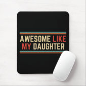 Phantastisch wie meine Tochter Mousepad (Mit Mouse)