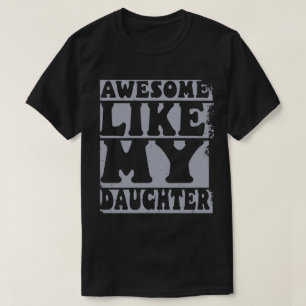 Phantastisch wie meine Tochter Retro Funny Vathday T-Shirt