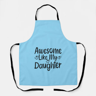 Phantastisch wie meine Tochter Schürze