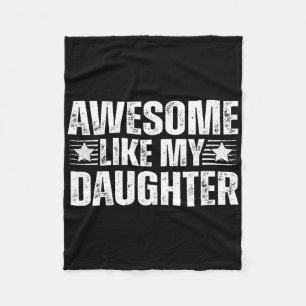 Phantastisch wie meine Tochter spendet Männer Funn Fleecedecke