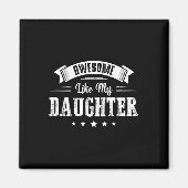 Phantastisch wie meine Tochter spendet Männer Vate Magnet (Vorne)