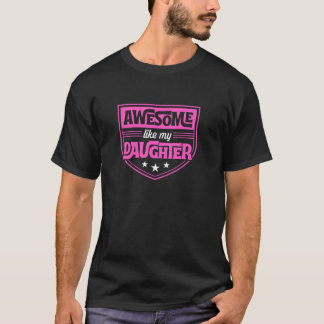 Phantastisch wie meine Tochter T-Shirt