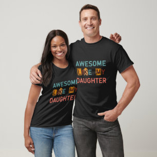 Phantastisch wie meine Tochter T-Shirt