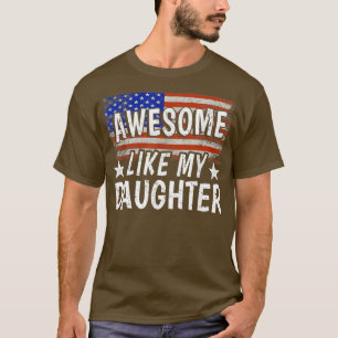Phantastisch wie meine Tochter USA FLAG Vatertag T-Shirt