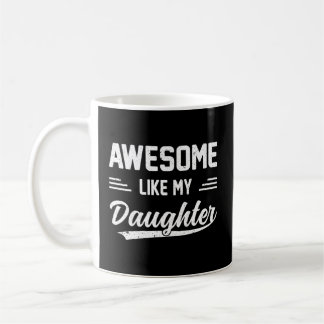 Phantastisch wie meine Tochter-Vater-Väter Kaffeetasse