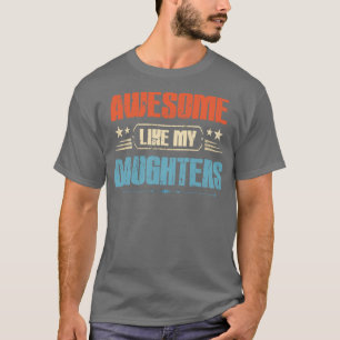 Phantastisch wie meine Tochter Vintag für den Vate T-Shirt