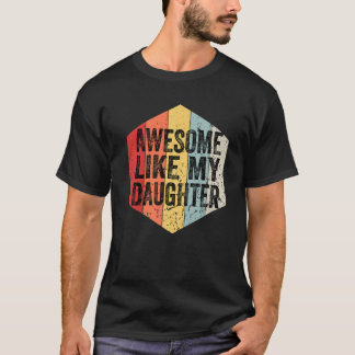 Phantastisch wie meine Tochter Vintag Retro Funny T-Shirt