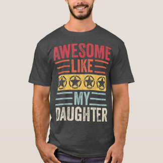 Phantastisch wie meine TochterFunny Vintager Vater T-Shirt