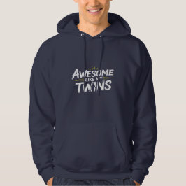 Phantastisch Wie meine Twins - Vater der Twins Hoodie