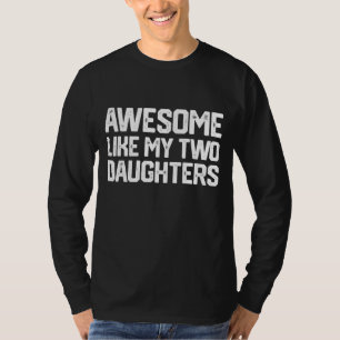 PHANTASTISCH WIE MEINE ZWEI TOCHTER Vatertag Vater T-Shirt