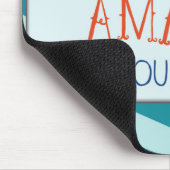 Phantastische Ermutigung mit Aquamarinem Zickzack Mousepad (Ecke)