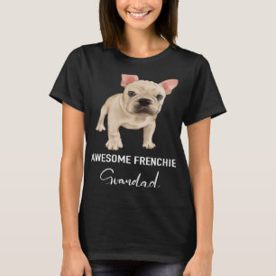 Phantastische Franchie Grandad French Bulldog T-Shirt
