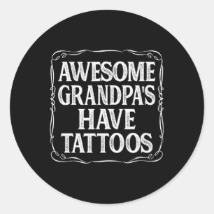 Phantastische Grandpas haben Tattoos - Runder Aufkleber