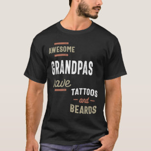 Phantastische Grandpas haben Tattoos und Bärenmagn T-Shirt