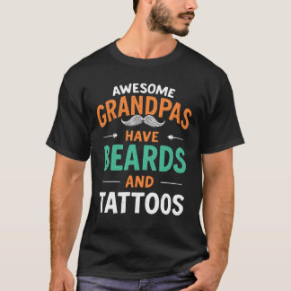 Phantastische Grandpas haben Tattoos und Bärte T-Shirt