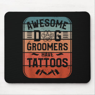 Phantastische Hunde Groomer haben Tattoos Tattoo L Mousepad