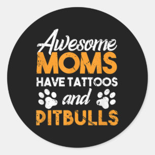 Phantastische Mamas haben Tattoos und Grubenschale Runder Aufkleber