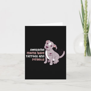 Phantastische Mamas haben Tattoos und Pitbullen Karte