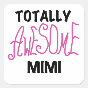 Phantastische Mimi Pink T - Shirt und Geschenke Quadratischer Aufkleber