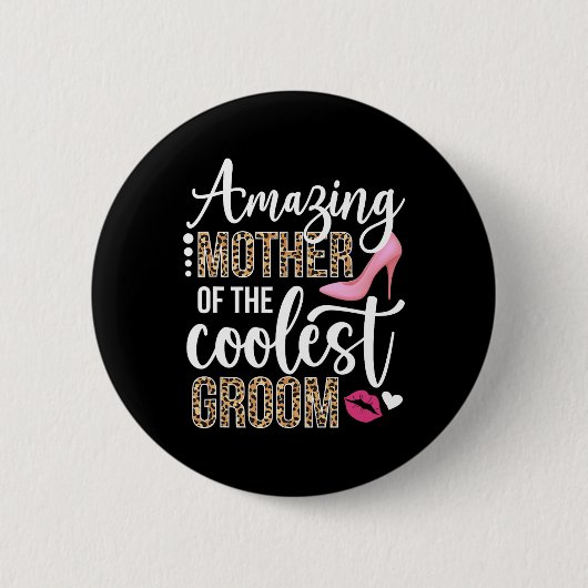 Phantastische Mutter der Groom Mama Groom Mama der Button (Vorderseite)