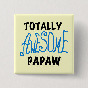 Phantastische Papaw-T - Shirt und Geschenke Button