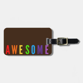 PHANTASTISCHE POSTIVE HAPPTEXT BROWN RAINBOW FARBE GEPÄCKANHÄNGER