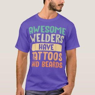 Phantastische Schweißer haben Tattoos und Bärte Va T-Shirt