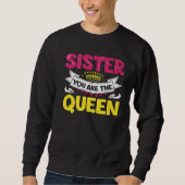 Phantastische Schwester Sie sind die Mama der Köni Sweatshirt (Vorderseite)