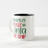 Phantastische Sei unvorsichtig Rett Santa The Trip Zweifarbige Tasse (Vorderseite Links)