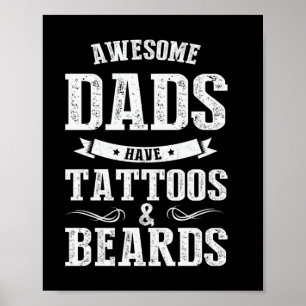 Phantastische Vater des Vaters haben Tattoos Poster