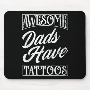 Phantastische Vater haben Tattoos Tattooos Vater F Mousepad