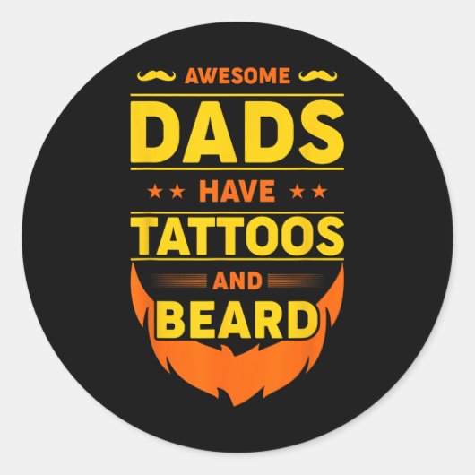 Phantastische Väter haben Tattoos und Bart Runder Aufkleber (Vorderseite)