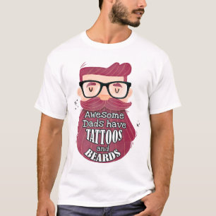 Phantastische Väter haben Tattoos und Bärte T-Shirt