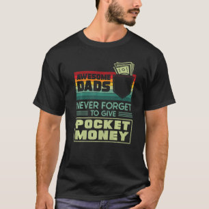 Phantastische Vater vergessen nie, Pocket Geld da T-Shirt