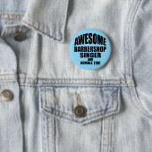 Phantastischer Barbershop Singer! Button (Beispiel)