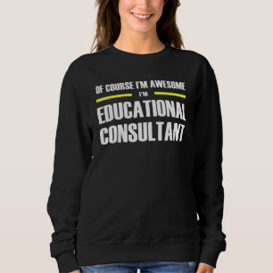Phantastischer Bildungsberater Sweatshirt