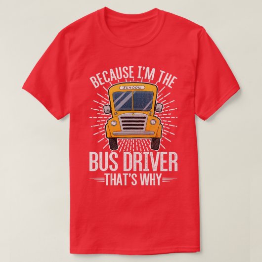 Phantastischer Busfahrer - Design-Preis wegen IX T-Shirt (Design vorne)
