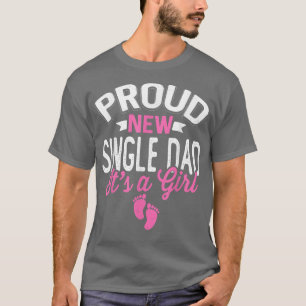 Phantastischer Cooler Stolz neuer Single Vater Es T-Shirt