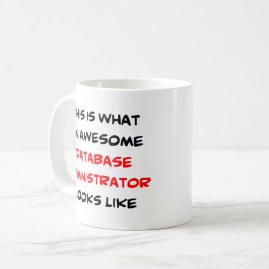 phantastischer Datenbankadministrator Kaffeetasse (Vorderseite Links)