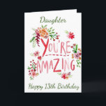 PHANTASTISCHER DAUGHTER AUF IHREM **13.** BIRTHTAG KARTE<br><div class="desc">SENDEN SIE "IHREN DAUGHTER" DIESE "PHANTASTISCHE KARTE" UND ÄNDERN SIE DAS ALTER,  WENN SIE WÜNSCHEN... WIE IMMER AUF UNSEREN KARTEN HIER IN ZAZZLE</div>